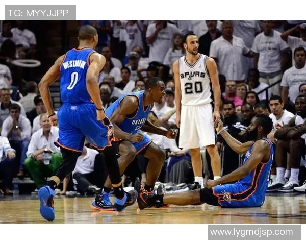 马刺与雷霆G6精彩对决五大经典瞬间回顾